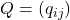 Q= (q_{ij})