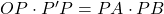 OP \cdot P'P = PA \cdot PB