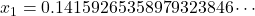 x_1=0.14159265358979323846\cdots