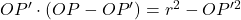 OP' \cdot (OP - OP') = r^2 - OP'^2