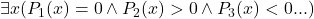 \exists x(P_1(x)=0\wedge P_2(x) > 0 \wedge P_3(x)<0 ...)