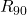 R_{90}