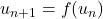 u_{n+1} = f(u_n)