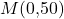 M(0{,}50)