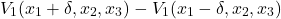 \[V_1(x_1 + \delta, x_2, x_3) - V_1(x_1 - \delta, x_2, x_3)\]