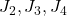 J_2, J_3, J_4