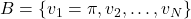 B=\{v_1=\pi,v_2,\dots,v_N\}