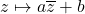 z\mapsto a\overline{z}+b