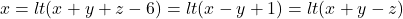 x=lt(x+y+z-6)=lt(x-y+1)=lt(x+y-z)
