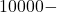 10000-