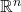 {\mathbb R}^n