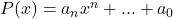 P(x)=a_nx^n+...+a_0