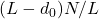 (L - d_0)N/L