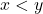 x< y