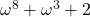 \omega^8+\omega^3+2