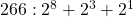 266: 2^8 + 2^3 + 2^1