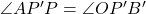 \angle AP'P = \angle OP'B'