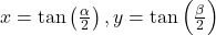 x=\tan\left(\frac{\alpha}{2}\right), y=\tan\left(\frac{\beta}{2}\right)