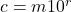 c = m 10^r