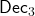 {\textsf{Dec}}_3