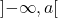 {]{-\infty},a[}