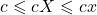 c \leqslant cX \leqslant cx