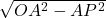 \sqrt{OA^2 - AP^2}