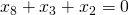 x_8 + x_3 + x_2 = 0