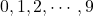 0, 1, 2, \cdots,9