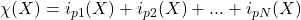 \chi(X) = i_{p1}(X) + i_{p2} (X) + . . . + i_{pN} (X)