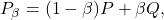 \begin{equation*}P_\beta= (1-\beta) P+ \beta Q, \end{equation*}