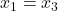 x_1=x_3