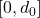 [0, d_0]