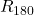 R_{180}