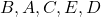 B,A,C,E,D